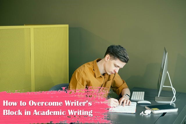 Ablock Writing How to Overcome Writer’s Block in Academic Writing