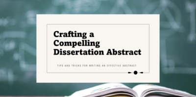 How to Write an Effective Dissertation Abstract