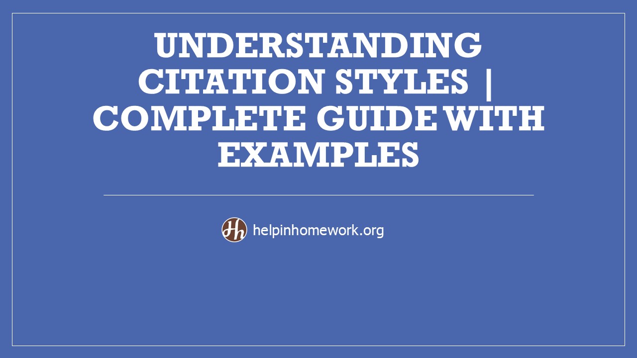 Understanding Citation Styles | Complete Guide with Examples